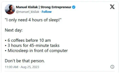 Tweet by Manuel Kisilak humorously contrasts the ideal of needing only 4 hours of sleep with the reality of exhaustion.