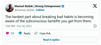 Tweet by Manuel Kisilak discussing the challenge of breaking bad habits and recognizing their subconscious benefits.
