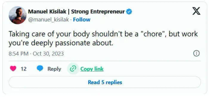 Tweet from Manuel Kisilak emphasizing that caring for your body should be a passionate activity, not a chore.